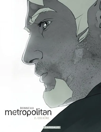 Metropolitan, tome 2 : Cocaïne